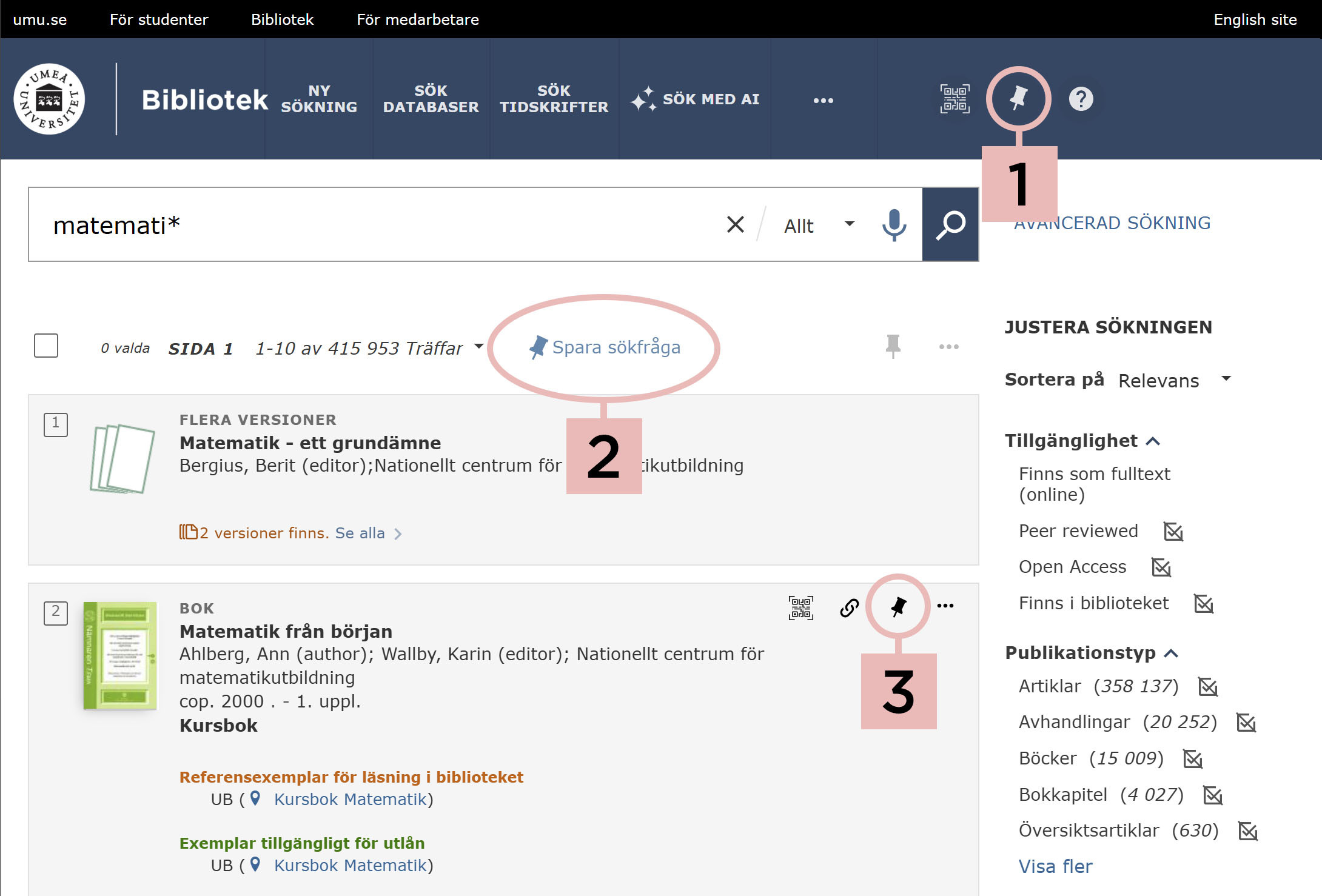 En förklaring av hur man sparar sökningar och resultat i söktjänsten