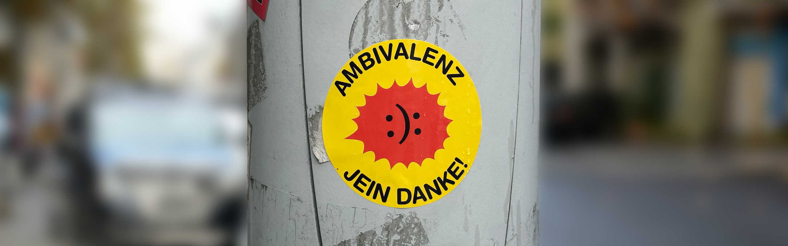 Klistermärke med texten "Ambivalenz Jein Danke!"