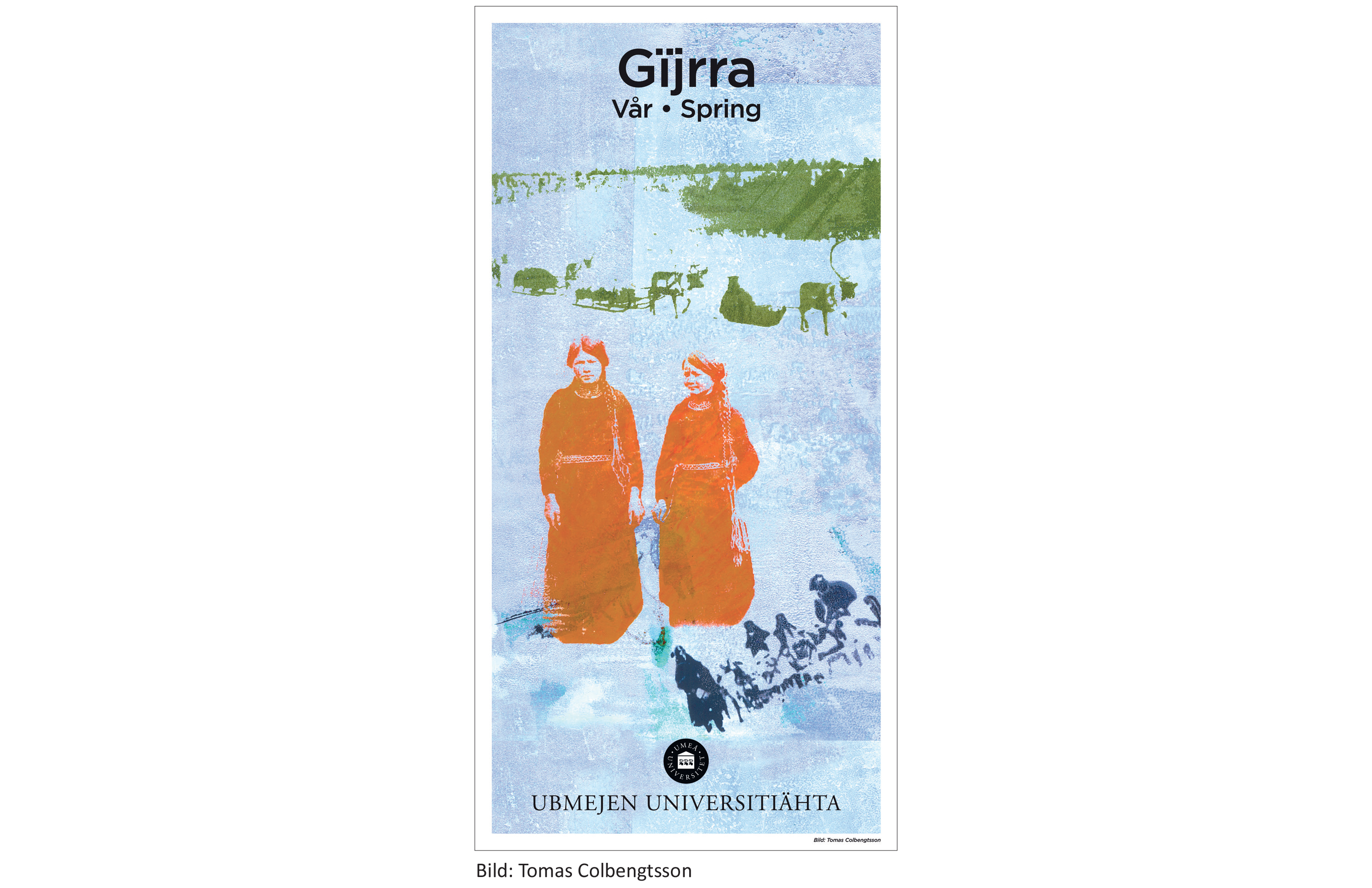 Vår, samisk årstid. Bild Tomas Colbengtsson.