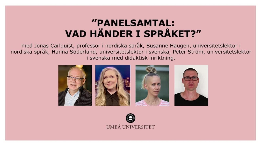 Video: Panelsamtal: Vad händer i språket?