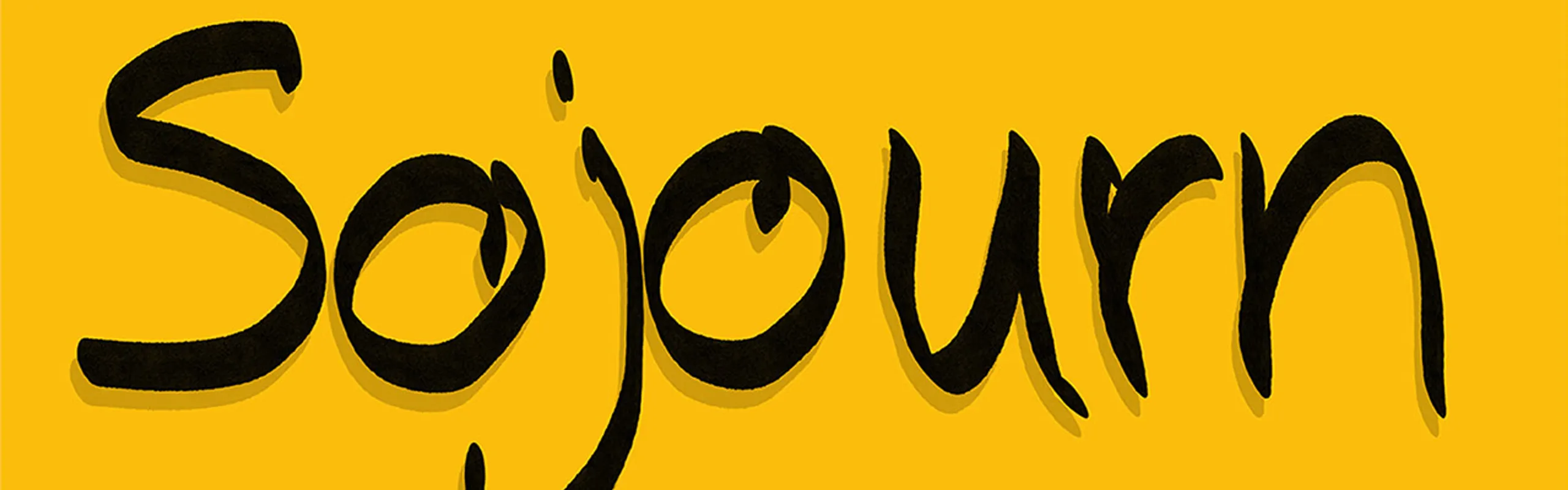 Utställningsaffisch, svart text "Sojourn" på gul botten.